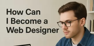 How Can I Become a Web Designer